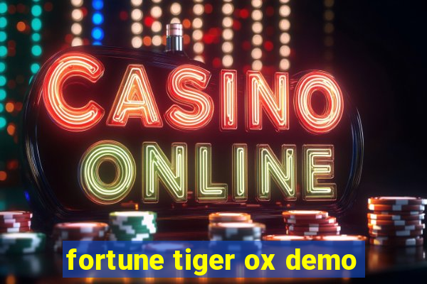 fortune tiger ox demo